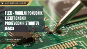 Flex - Vodilni ponudnik elektronskih proizvodnih storitev (EMS)